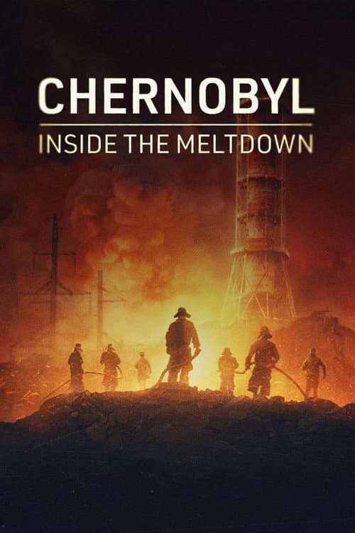 Chernobyl: Inside the Meltdown Miniseries poster