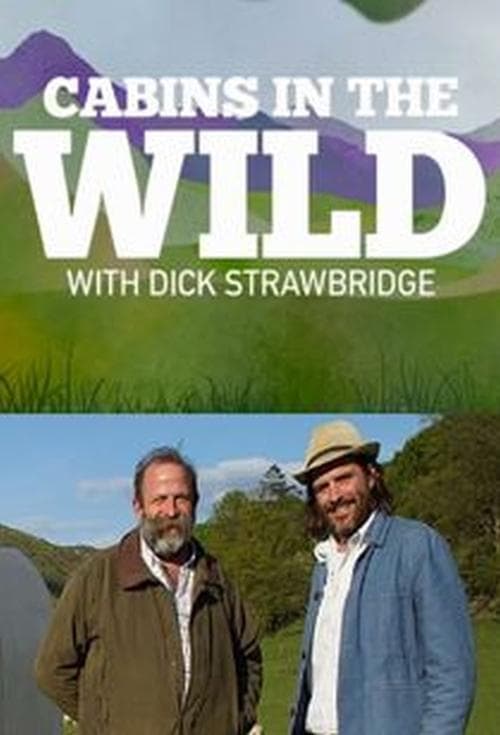Cabins in the Wild with Dick Strawbridge Season 1 poster