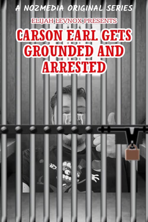 Carson Earl Gets Grounded and Arrested Season 1 poster