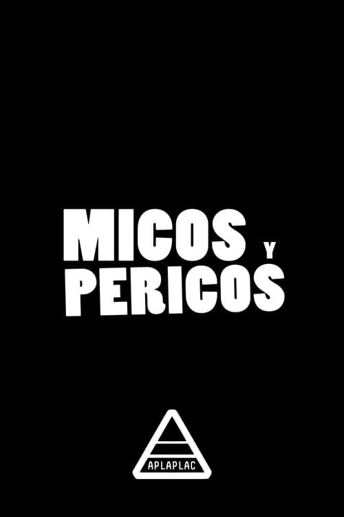 Micos y Pericos Season 1 poster