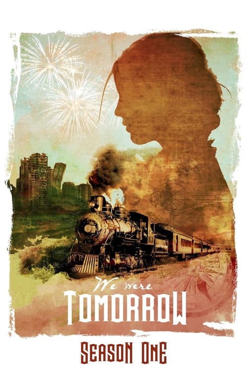 We Were Tomorrow Season 1 poster