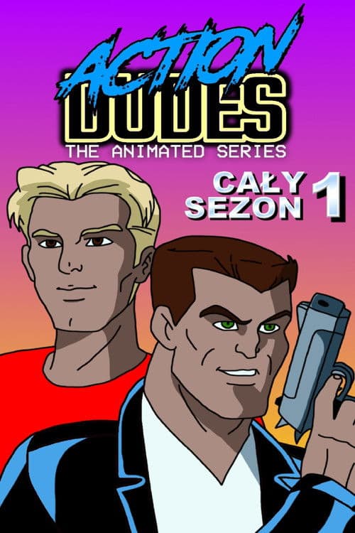 Action Dudes: The Animated Series Season 1 poster