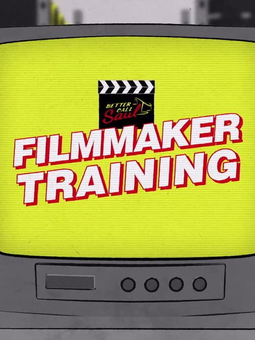 Better Call Saul Employee Training Filmmaker Training poster
