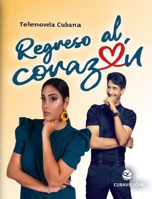 Regreso Al Corazón Season 1 poster