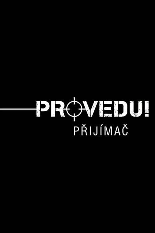 Provedu! Přijímač Season 1 poster