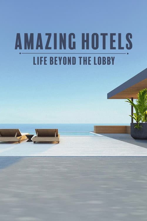 Amazing Hotels: Life Beyond the Lobby Series 5 poster