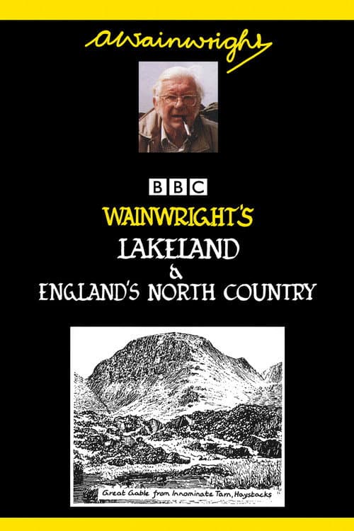 Wainwright's Lakeland & England's North Country Season 1 poster