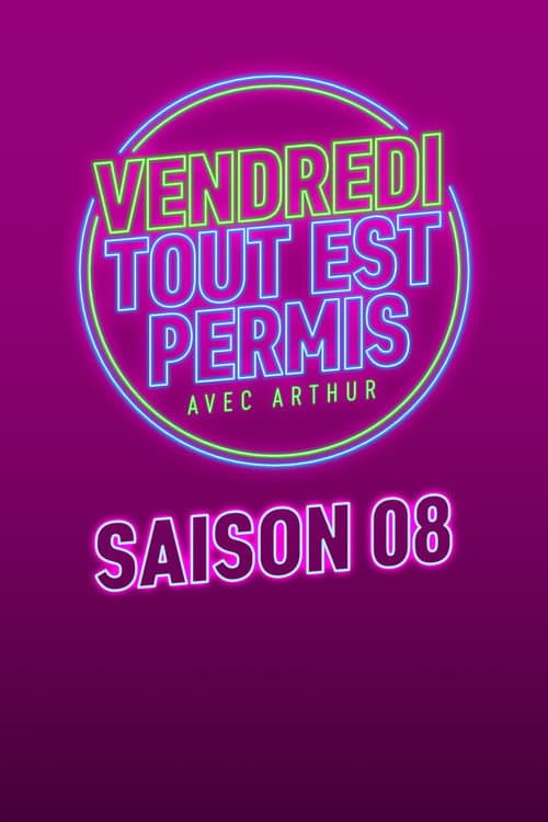 Vendredi, tout est permis Season 8 poster