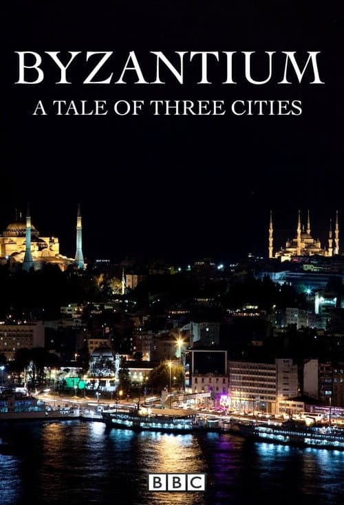 Byzantium: A Tale of Three Cities Miniseries poster