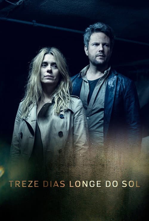 Treze Dias Longe do Sol Miniseries poster