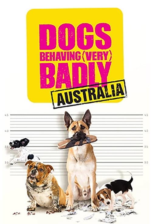Dogs Behaving (Very) Badly Australia Season 2 poster