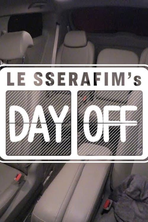 LE SSERAFIM's DAY OFF Season 1 poster