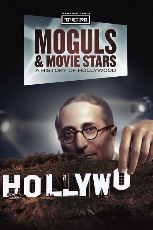 Moguls & Movie Stars: A History of Hollywood Miniseries poster