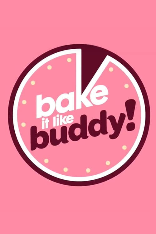 Bake It Like Buddy Season 1 poster