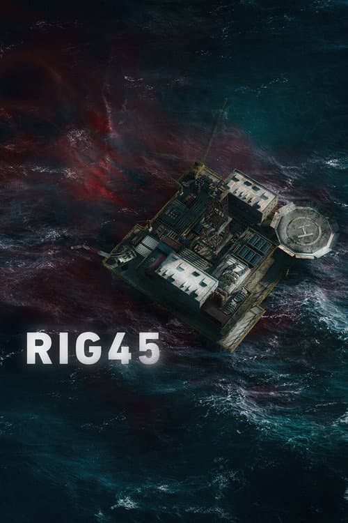 Rig 45 Season 2 poster