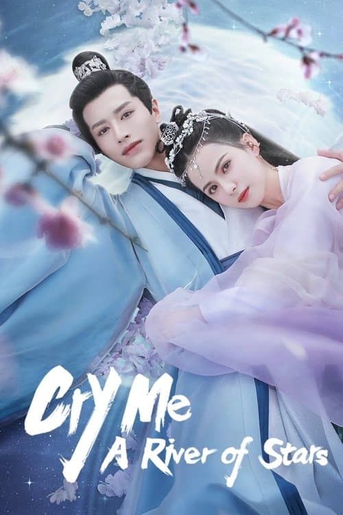Cry Me A River of Stars Season 1 poster