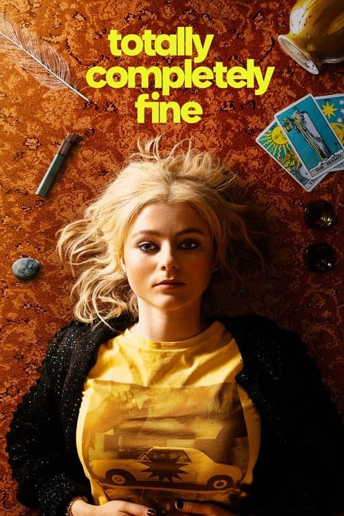 Totally Completely Fine Season 1 poster