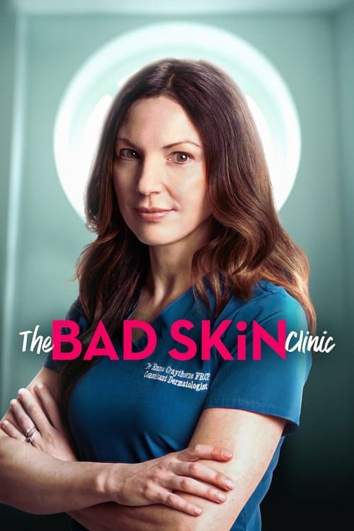 The Bad Skin Clinic Season 7 poster