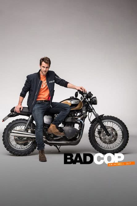 Bad Cop – kriminell gut Season 1 poster