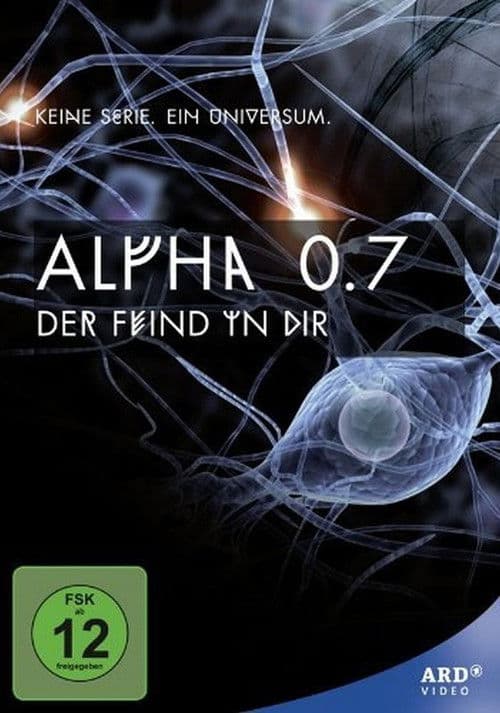 Alpha 0.7 – Der Feind in dir Miniseries poster