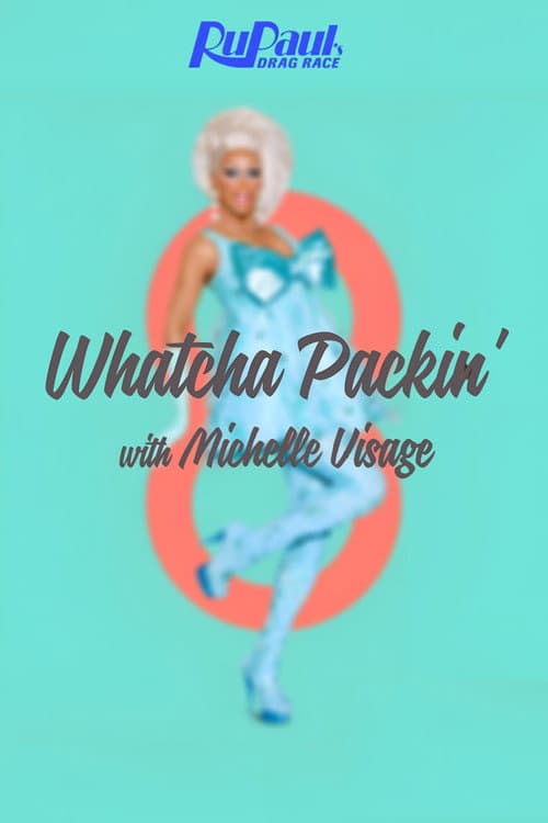 Whatcha Packin' RuPaul's Drag Race Season 8 poster