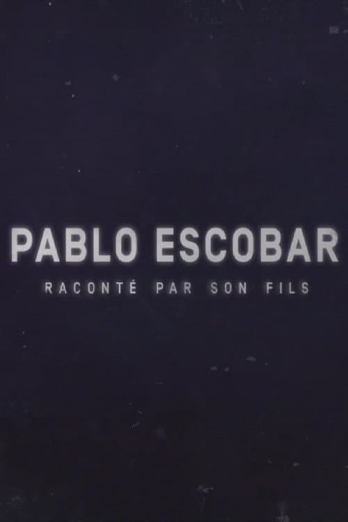 Pablo Escobar raconté par son fils Season 1 poster