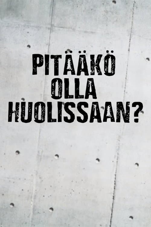 Pitääkö olla huolissaan? Season 2 poster