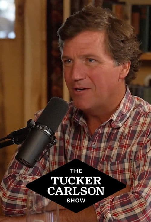 The Tucker Carlson Show 2025 poster