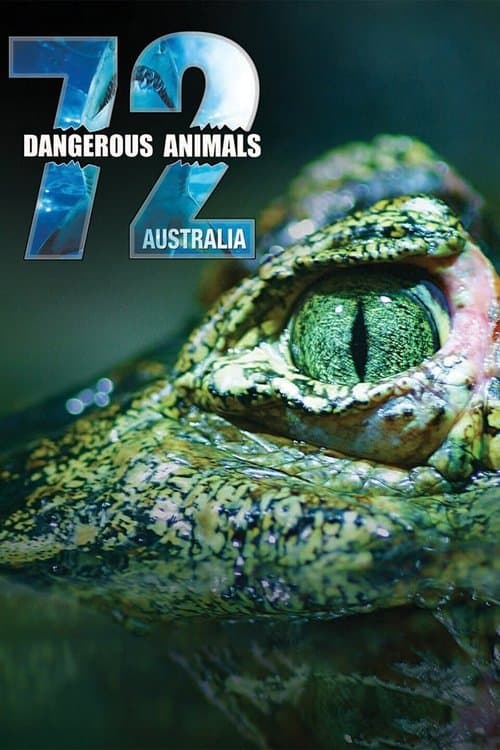 72 Dangerous Animals: Australia Season 1 poster