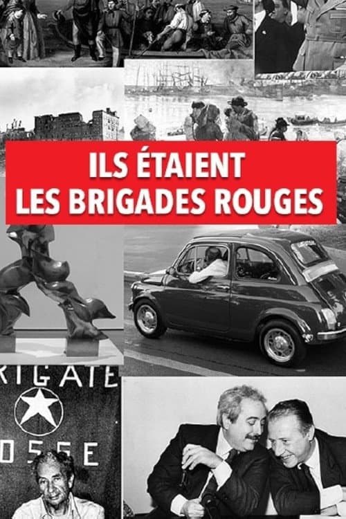 Ils étaient les Brigades Rouges Season 1 poster