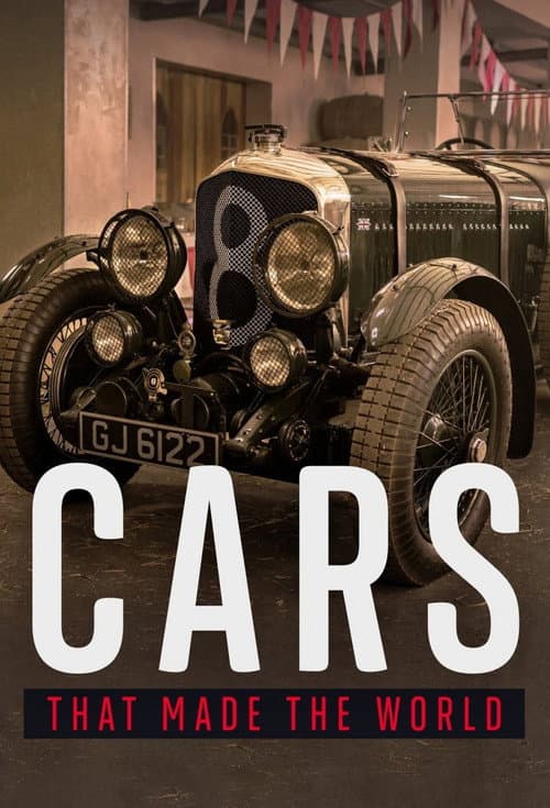 The Cars That Made the World Season 1 poster