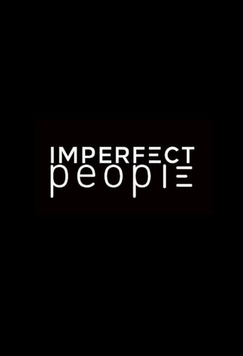 Imperfect People Season 1 poster