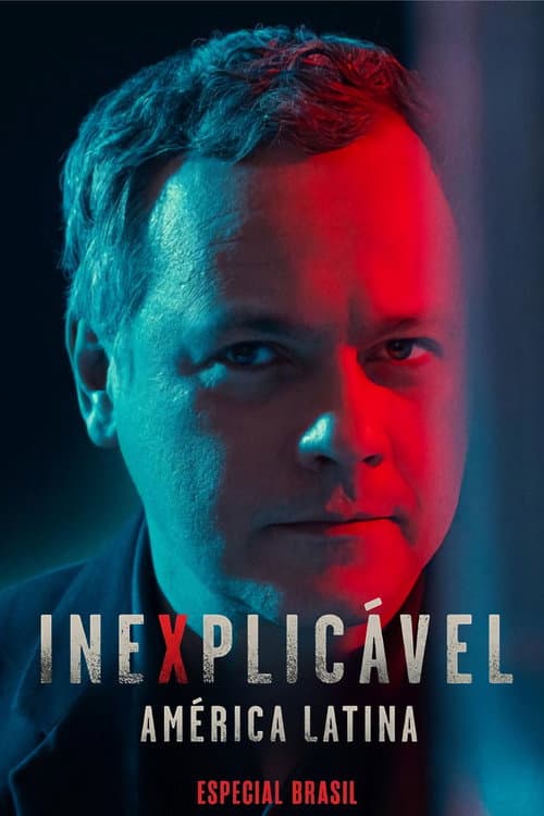 Inexplicável América Latina: Especial Brasil Season 1 poster
