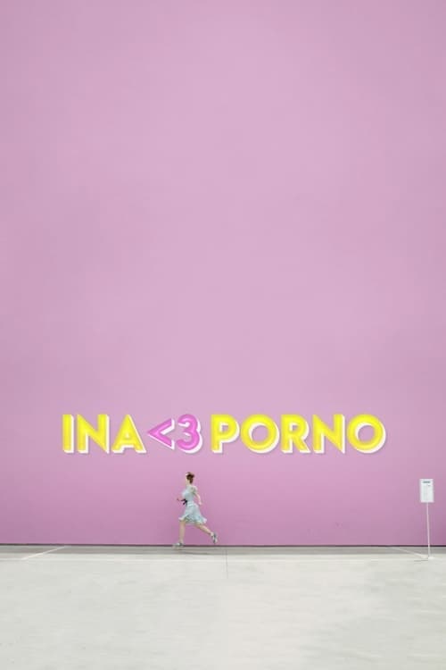 Ina <3 Porno Season 1 poster