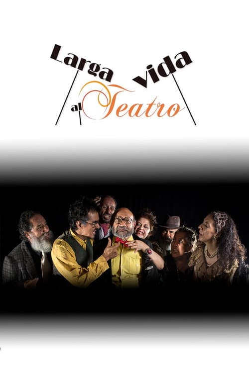 Larga vida al teatro Season 1 poster