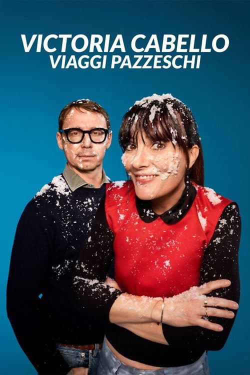 Victoria Cabello - Viaggi Pazzeschi Season 1 poster