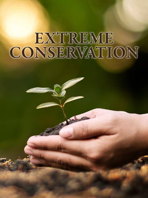 Extreme Conservation Season 1 poster