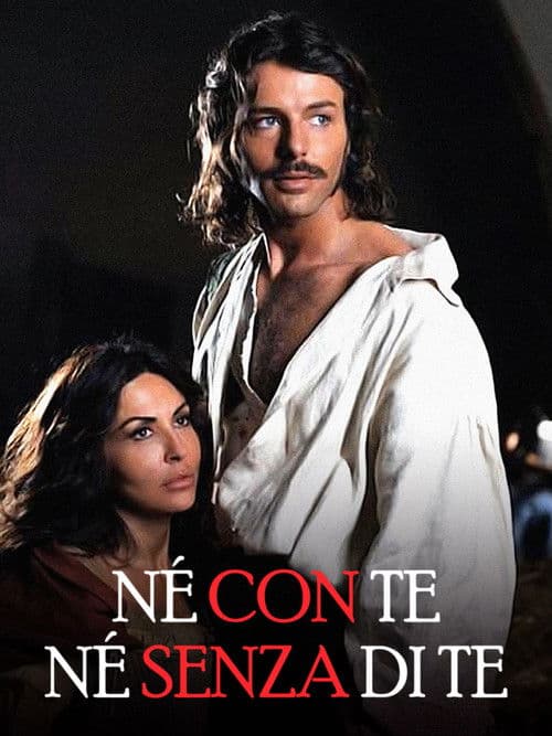 Né con te né senza di te Season 1 poster