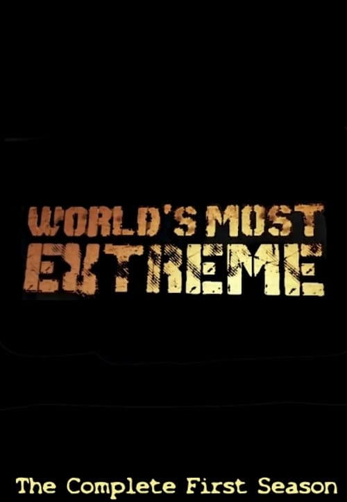 World's Most Extreme Season 1 poster