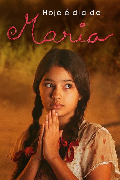 Hoje é Dia de Maria Hoje é Dia de Maria poster