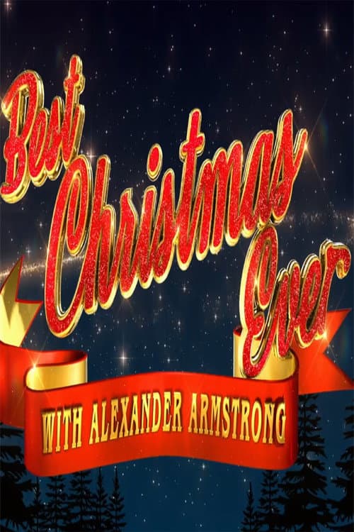 Best Christmas Ever with Alexander Armstrong Season 1 poster
