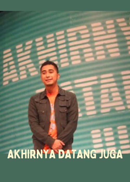 Akhirnya Datang Juga Season 1 poster