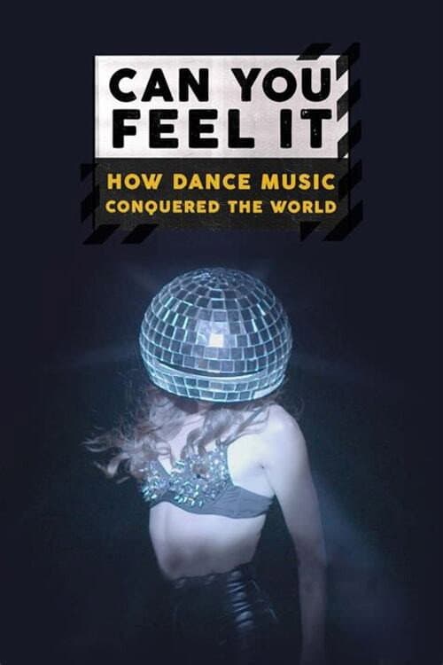 Can You Feel It - How Dance Music Conquered the World Season 1 poster