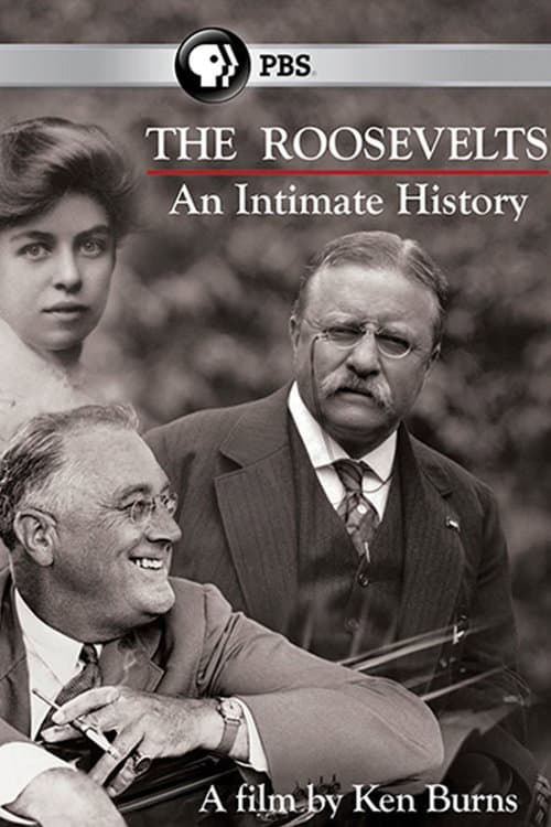 The Roosevelts: An Intimate History Miniseries poster