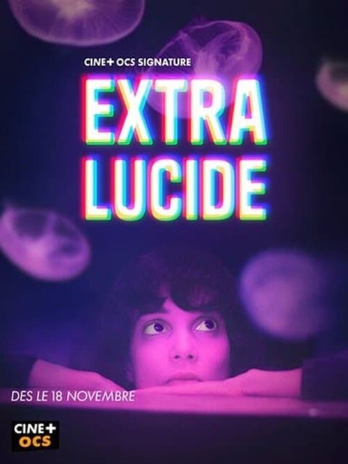 Extra-Lucide Season 1 poster
