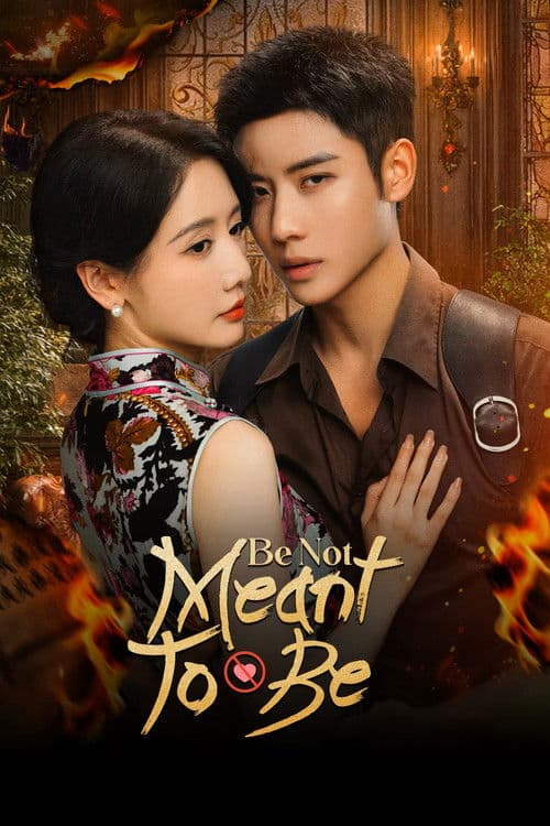 Be Not Meant to Be Season 1 poster