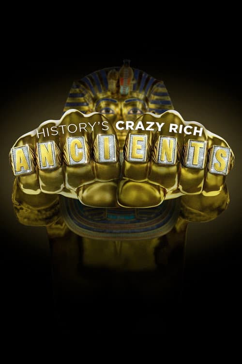 History's Crazy Rich Ancients Season 1 poster