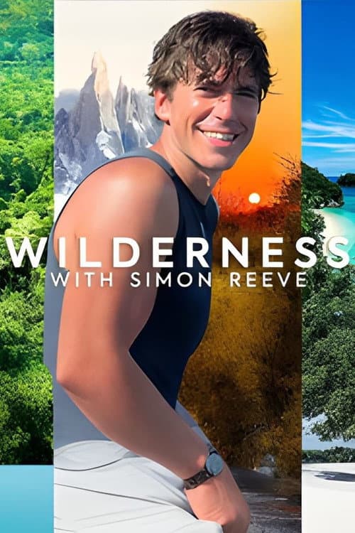 Wilderness with Simon Reeve Series 1 poster