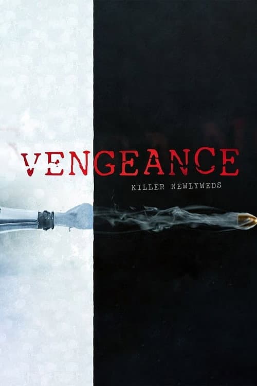 Vengeance: Killer Lovers Killer Newlyweds poster