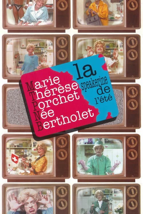 Marie-Thérèse Porchet, la speakerine de l'été Season 1 poster